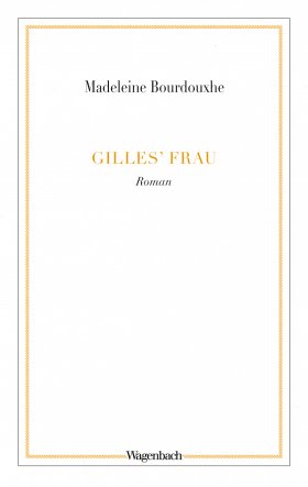 Gilles’ Frau